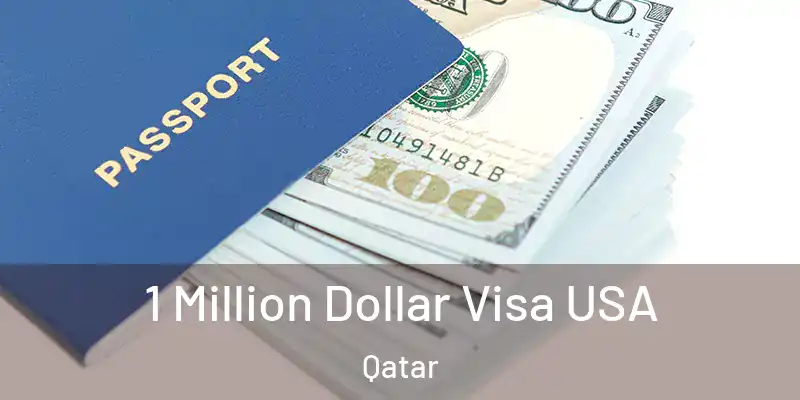 1 Million Dollar Visa USA Qatar