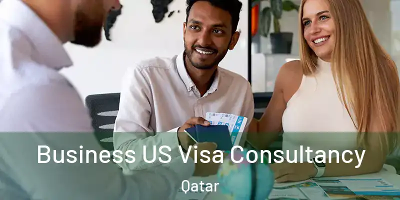 Business US Visa Consultancy Qatar