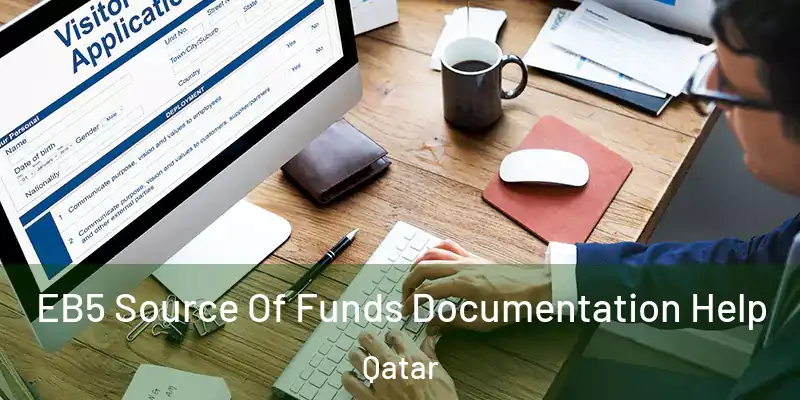 EB5 Source Of Funds Documentation Help Qatar
