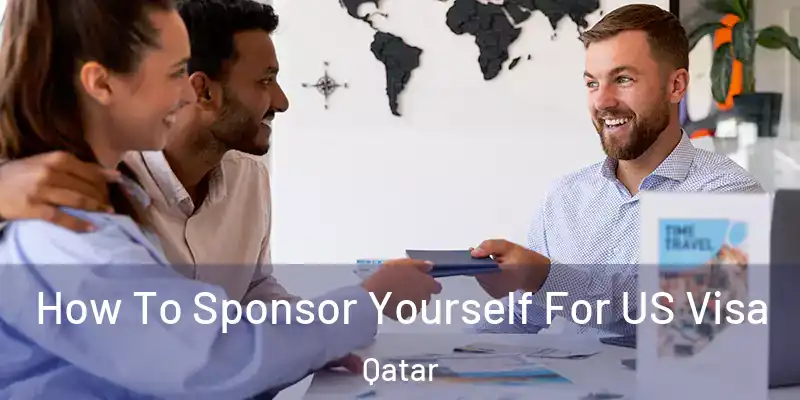 How To Sponsor Yourself For US Visa Qatar