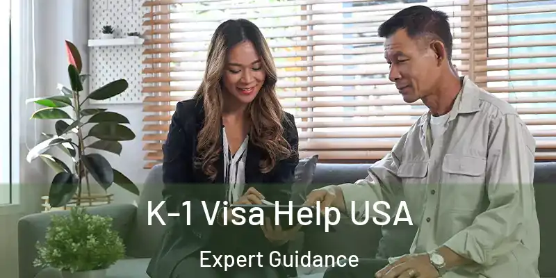 K-1 Visa Help USA Expert Guidance