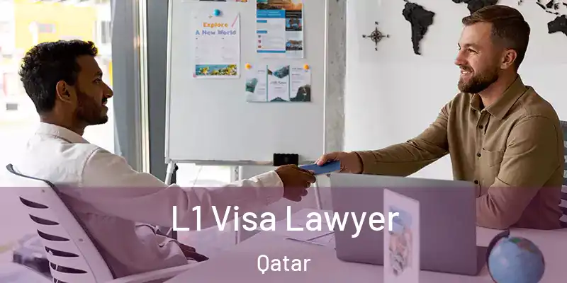 L1 Visa Lawyer Qatar
