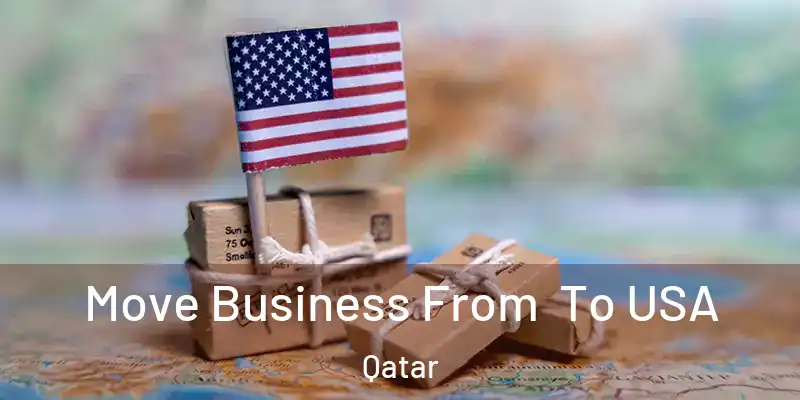 Move Business From To USA Qatar