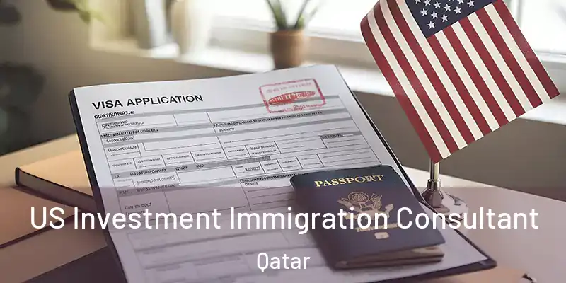 US Investment Immigration Consultant Qatar