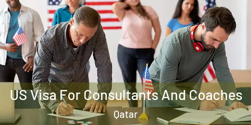 US Visa For Consultants And Coaches Qatar
