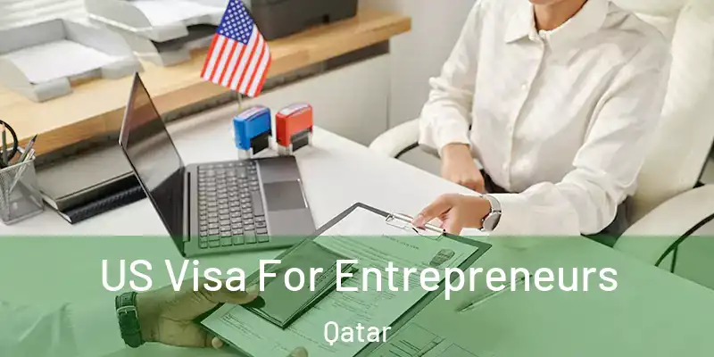 US Visa For Entrepreneurs Qatar