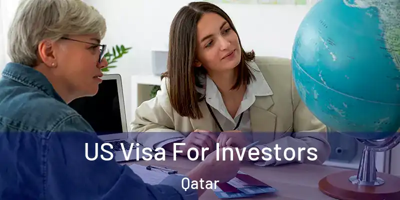 US Visa For Investors Qatar