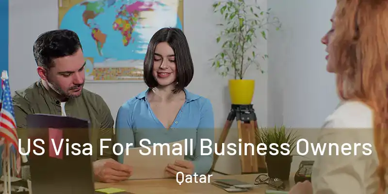 US Visa For Small Business Owners Qatar