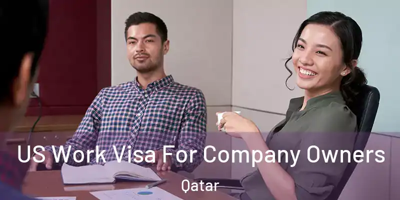 US Work Visa For Company Owners Qatar