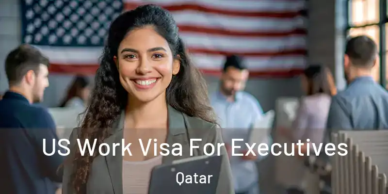 US Work Visa For Executives Qatar