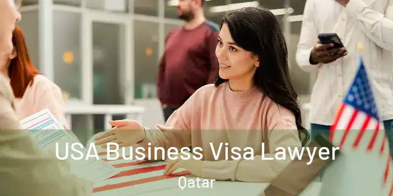 USA Business Visa Lawyer Qatar