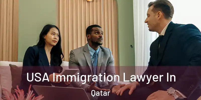 USA Immigration Lawyer In Qatar
